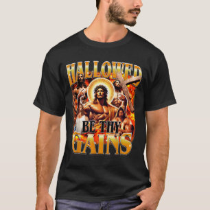 Hallowed Be Thy Gains Vintage Funny Gym Meme Jesus T-Shirt