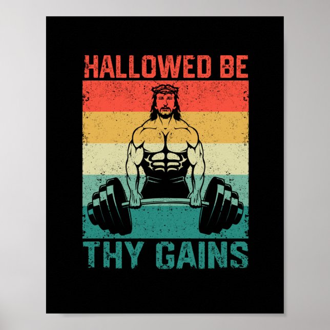 Hallowed be your gains Jesus Bodybuilding Poster (Front)