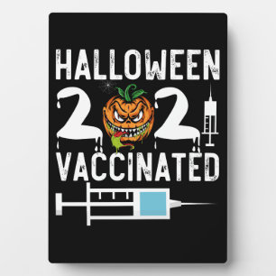 Halloween 2021 Vaccinated Funny Costume Plaque