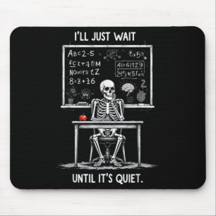 Halloween 2025 Funny Quiet Skeleton Teacher Cute F Mouse Pad