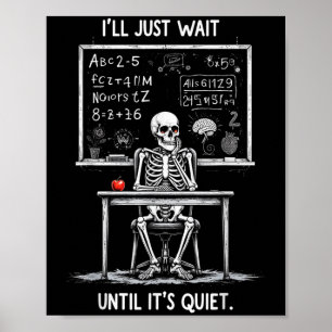 Halloween 2025 Funny Quiet Skeleton Teacher Cute F Poster