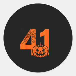 Halloween 41 Forty One Four Meme Slang Birthday 41 Classic Round Sticker