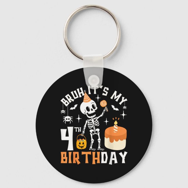 Halloween 4th Birthday Bruh-Funny Skeleton 4th Key Ring (Front)