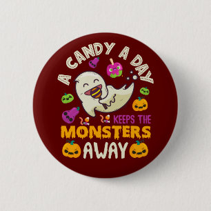 Halloween A Candy A Day Keeps The Monsters Away  6 Cm Round Badge