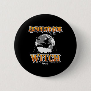 Halloween Administrator Witch Funny Administration 6 Cm Round Badge