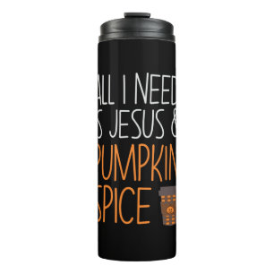 Halloween All I Need Is Jesus And Pumpkin Birthday Thermal Tumbler