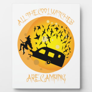 Halloween All the Cool Witches Are Camping Plaque