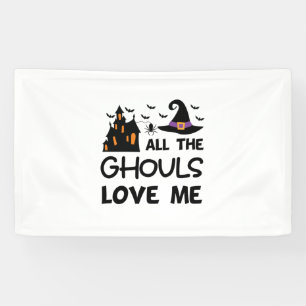 Halloween All The Ghouls Love Me Birthday Banner