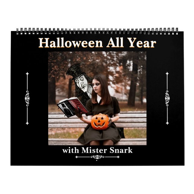 Halloween All Year with Mister Snark Calendar (Cover)