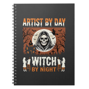 Halloween Artist by Day Witch by Night Design Notebook