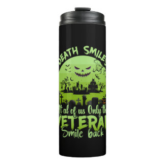 Halloween At Al Of Us Only The Veteran Smile Back Thermal Tumbler