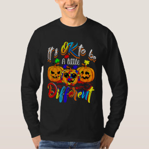 Halloween Autism Pumpkin It S Ok To Be A Little Di T-Shirt
