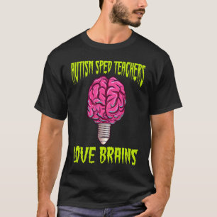 Halloween Autism Sped Teacher Love Brains T-Shirt