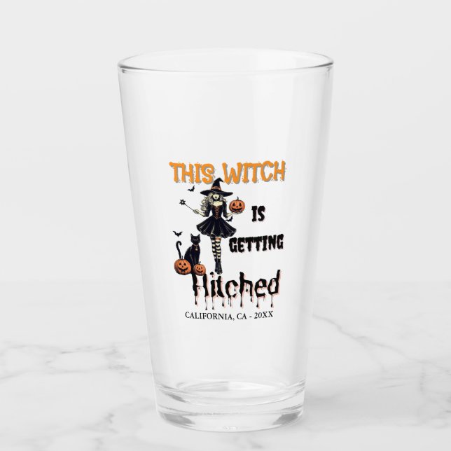 Halloween Bachelorette This Witch is Getting Hitch Glass (Front)