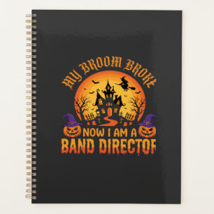Halloween Band Director Witch Broom Haunted House Planner