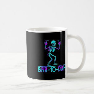 Halloween Bar 10 Duh Skeleton Drinking Costume Coffee Mug