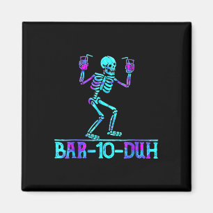 Halloween Bar 10 Duh Skeleton Drinking Costume Magnet