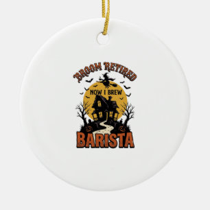 Halloween Barista Shirt Funny Witch Coffee Pun Des Ceramic Ornament