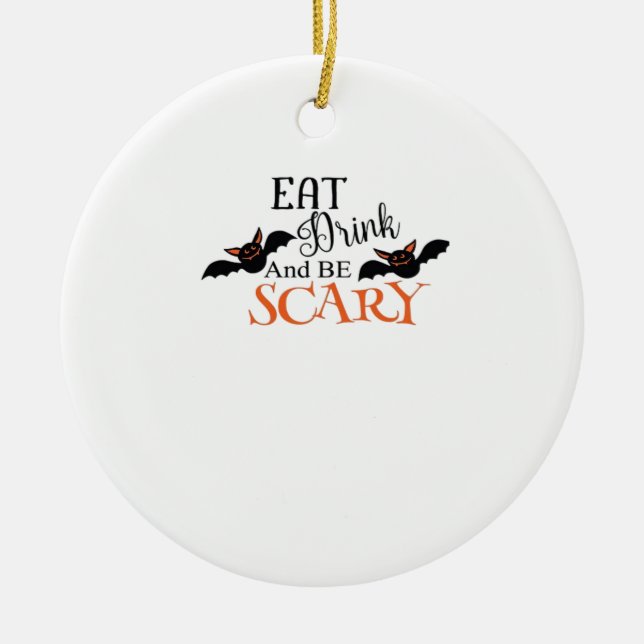 Halloween Bats Be Scary Funny Meme Ceramic Ornament (Front)