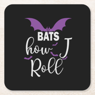 Halloween Bats How I Roll Birthday Square Paper Coaster