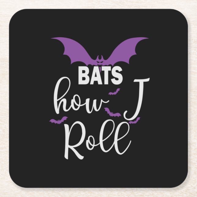 Halloween Bats How I Roll Birthday Square Paper Coaster (Front)