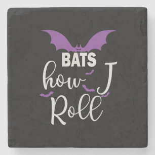Halloween Bats How I Roll Birthday Stone Coaster
