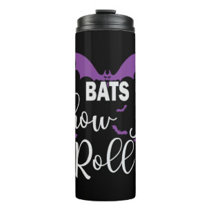 Halloween Bats How I Roll Birthday Thermal Tumbler