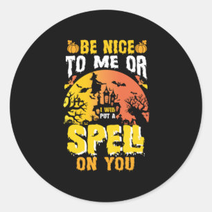 Halloween Be Nice To Me Birthday Classic Round Sticker