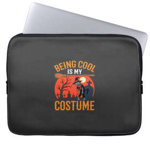 Halloween Being Cool Is My Costume Zombie Design Laptop Sleeve