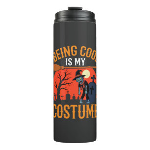 Halloween Being Cool Is My Costume Zombie Design Thermal Tumbler