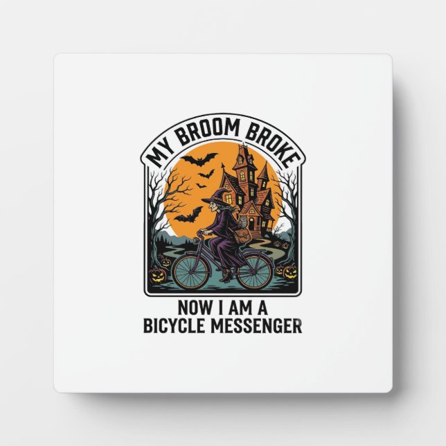 Halloween Bicycle Messenger Funny Witch Broom Brok Plaque (Front)