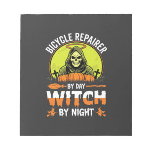 Halloween Bicycle Repairer By Day Witch By Night Notepad