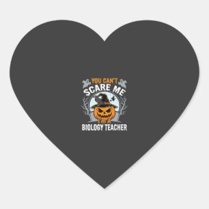 Halloween Biology Teacher You Can't Scare Me Desig Heart Sticker
