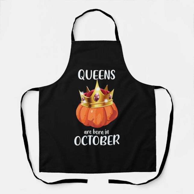 Halloween Birthday Gift Queens are born in October Apron (Front)