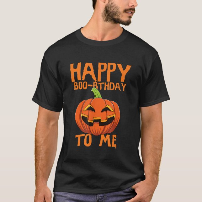 Halloween Birthday Happy Boorthday To me Pumpkin T-Shirt (Front)