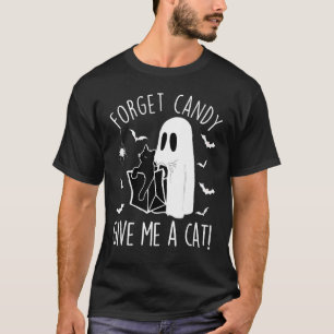 Halloween Black Cat Forget Candy Give Me A Cat Lov T-Shirt