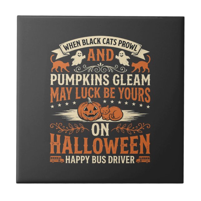 Halloween Black Cats Pumpkin Happy Bus Driver Desi Ceramic Tile (Front)