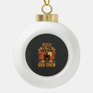 Halloween Boo To You Haunted House Crew Design Ceramic Ball Christmas Ornament