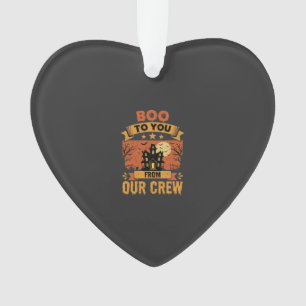 Halloween Boo To You Haunted House Crew Design Ornament
