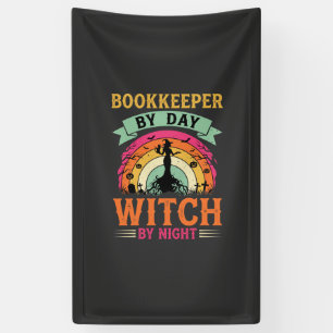 Halloween Bookkeeper by Day Witch by Night Design Banner