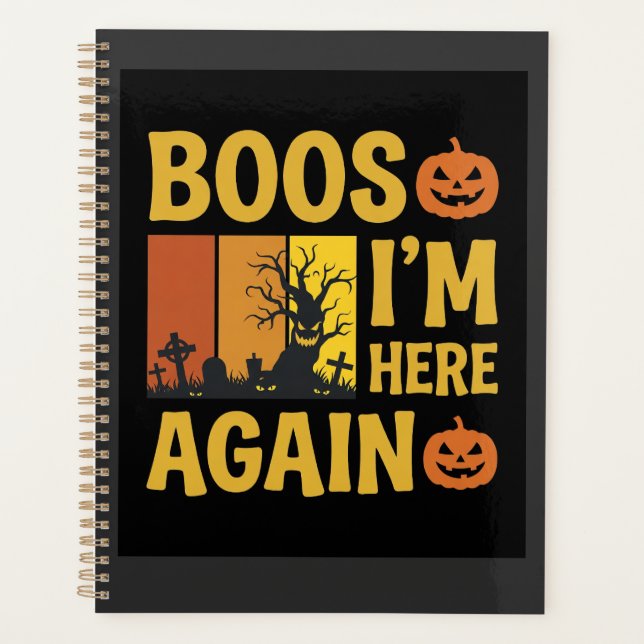 Halloween Boos Im Here Again Retro Graveyard Desig Planner (Front)