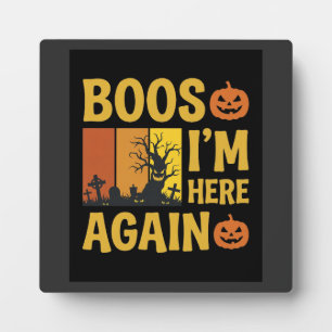 Halloween Boos Im Here Again Retro Graveyard Desig Plaque