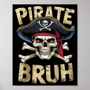 Halloween Boys Bruh Pirate Skull Crossbones Poster