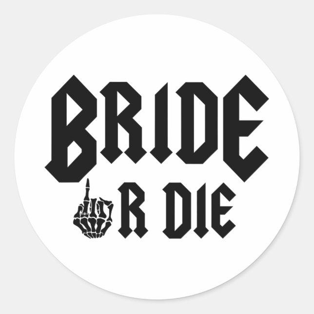 Halloween Bride Or Die Ready To Rock Bachelorette  Classic Round Sticker (Front)
