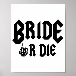 Halloween Bride Or Die Ready To Rock Bachelorette  Poster