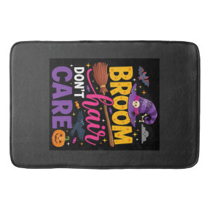 Halloween Broom Hair Don't Care Witch Quote Bath Mat