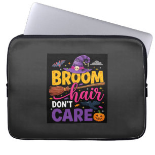 Halloween Broom Hair Don't Care Witch Quote Laptop Sleeve