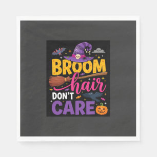 Halloween Broom Hair Don't Care Witch Quote Napkin