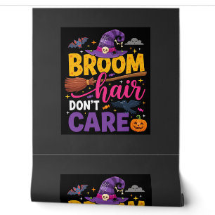 Halloween Broom Hair Don't Care Witch Quote Wallpaper