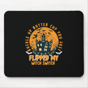 Halloween Buckle Up Batter Cup You Birthday Mouse Pad